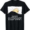 Favorite Sleepshirt Chick Napping Pajama T Shirt