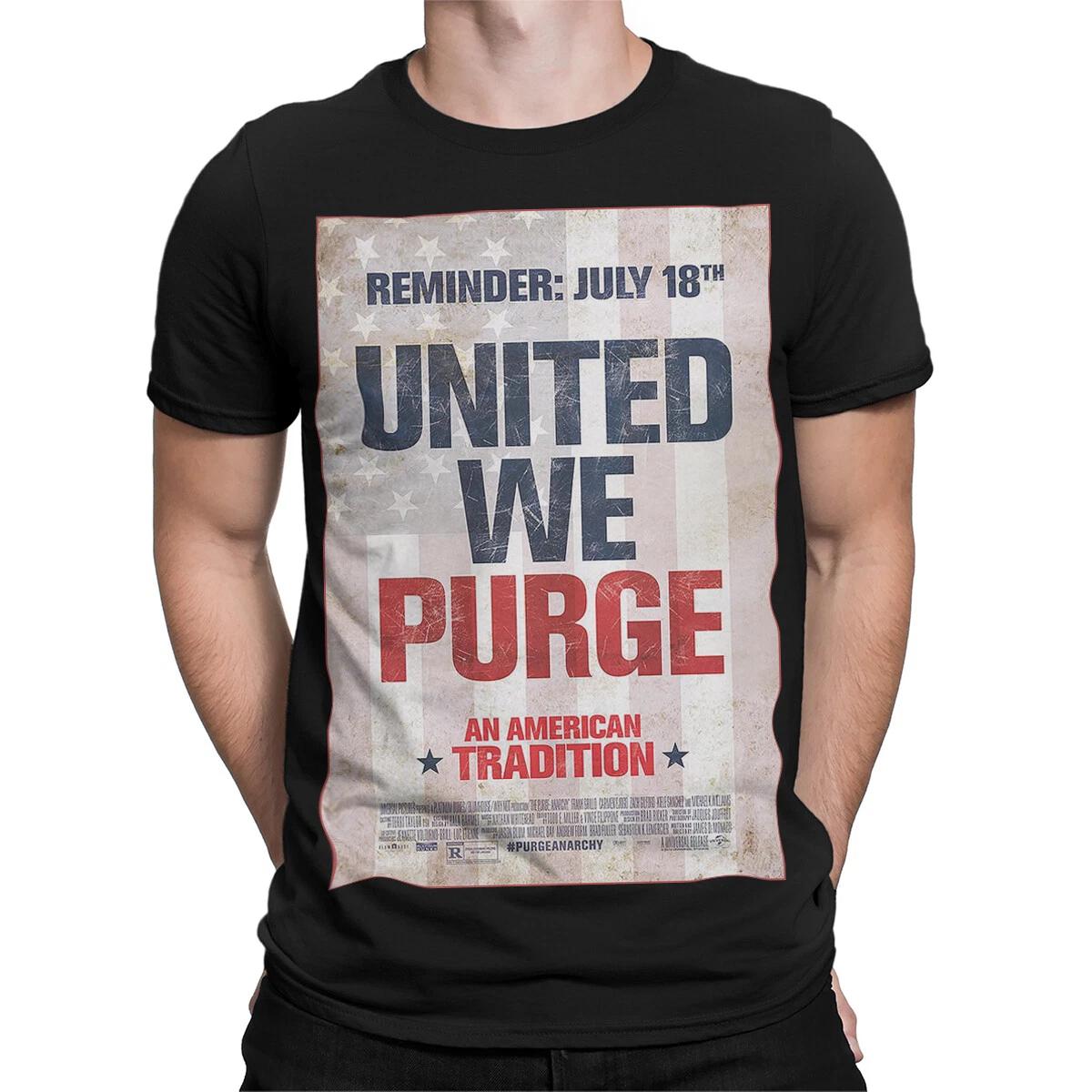 

Reminder July 18Th United We Purge Movie Dystopian Thriller Men Women Graphic 4XL