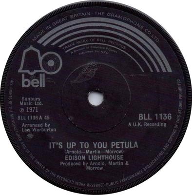 7inch Record EDISON LIGHTHOUSE - It's Up To You Petula BLL1136 Bell Records 1971 UK Rock Used