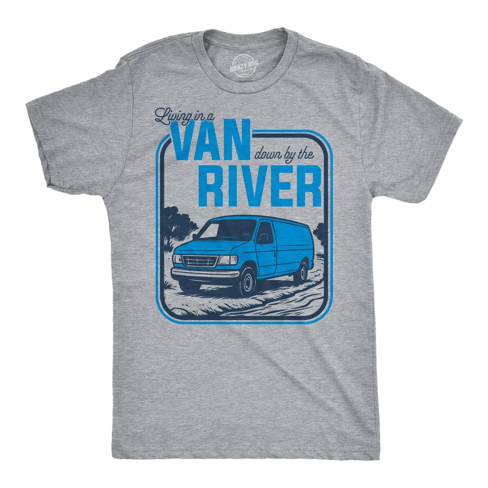 Mens Funny T Shirts Living In A Van Down By The River Sarcastic Chris Farley Tee XXXL