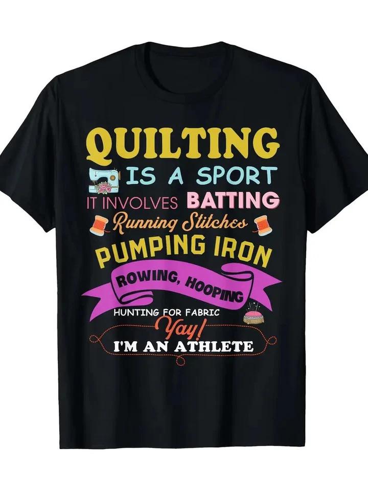 Quilting Is A Sport Funny Quilt Sayings Sewer Quilter T-Shirt