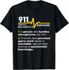 911 Dispatcher Definition Handles Emergencies Dispatch Gift Unisex T-Shirt
