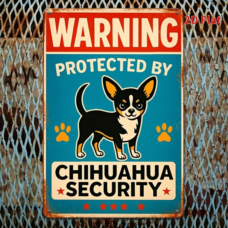 [2D Flat] 1pc 8x12 Inch Retro Metal Tin Sign - "WARNING: CHIHUAHUA SECURITY" - Humorous Dog Warning Plaque Metal Wall Art Decor