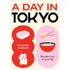 A Day In Tokyo: A Japanese Cookbook The Best of Tokyo Cuisine and Culture, from