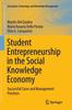 The Student Entrepreneurship In the Social Knowledge Economy : Successful Cases and Management Practices Book