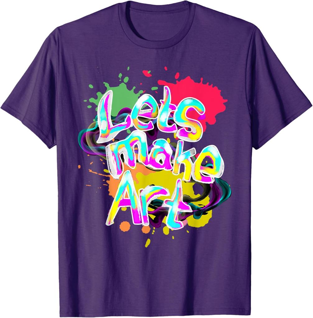 Lets Make Art Graphic Tee Colorful Paint Splatter Casual Short Sleeve TShirt for Artist