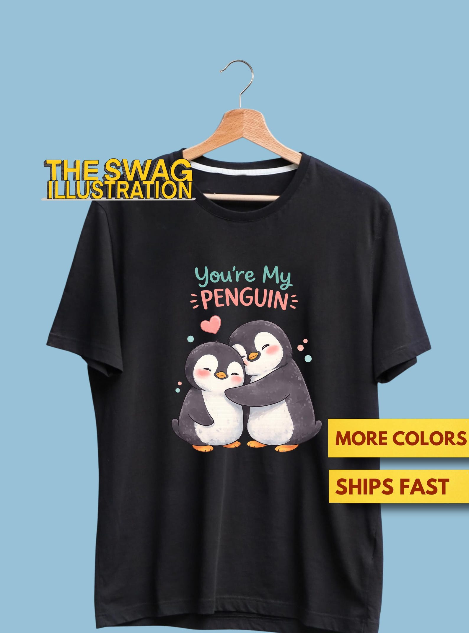 You Are My Penguin You Are My Love Shirt, Penguin Lovers Shirt, Cute Animal Lovers Shirt, Valentine Lovers GifT shirt, Ultra Soft Tee 2XL
