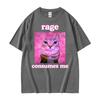 Ironic Meme Cat Rage Consumes Me Tshirts Unisex Women Clothing Funny Vintage Classic Short Sleeve Tshirt Casual Oversized T Shirt