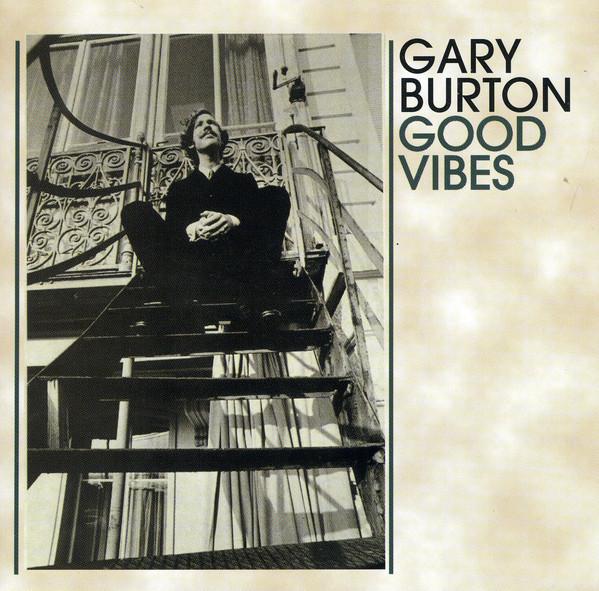 

CD GARY BURTON - Good Vibes KOCCD8515 Koch Jazz 1999 US Jazz Used