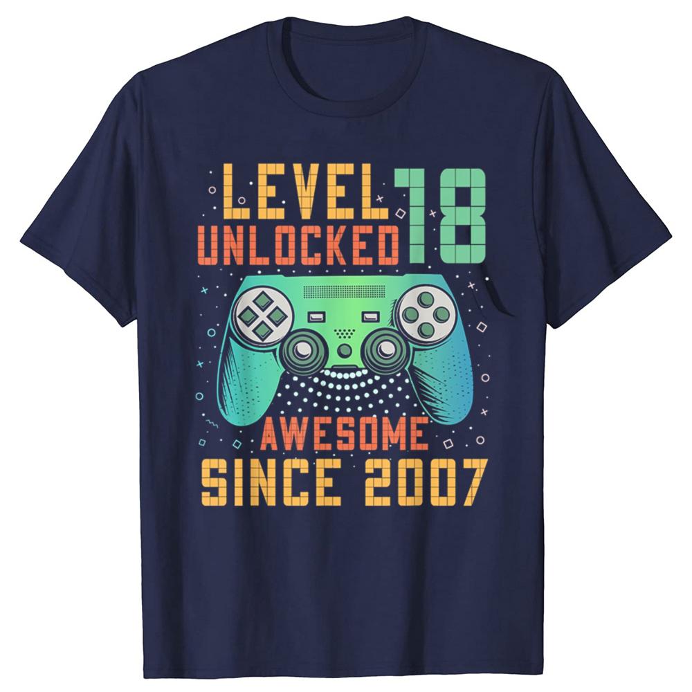 Funny Level 18 Unlocked 18th 18 Year Old Boy Gaming Graphic 2007 T Shirts Men Cotton Humor Streetwear Unisex Loose Clothing