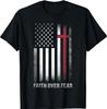 Christian US USA Flag American Christ Faith Over Fear Cross T-Shirt