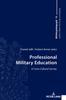 The Professional Military Education : A Cross-Cultural Survey : 13 Book