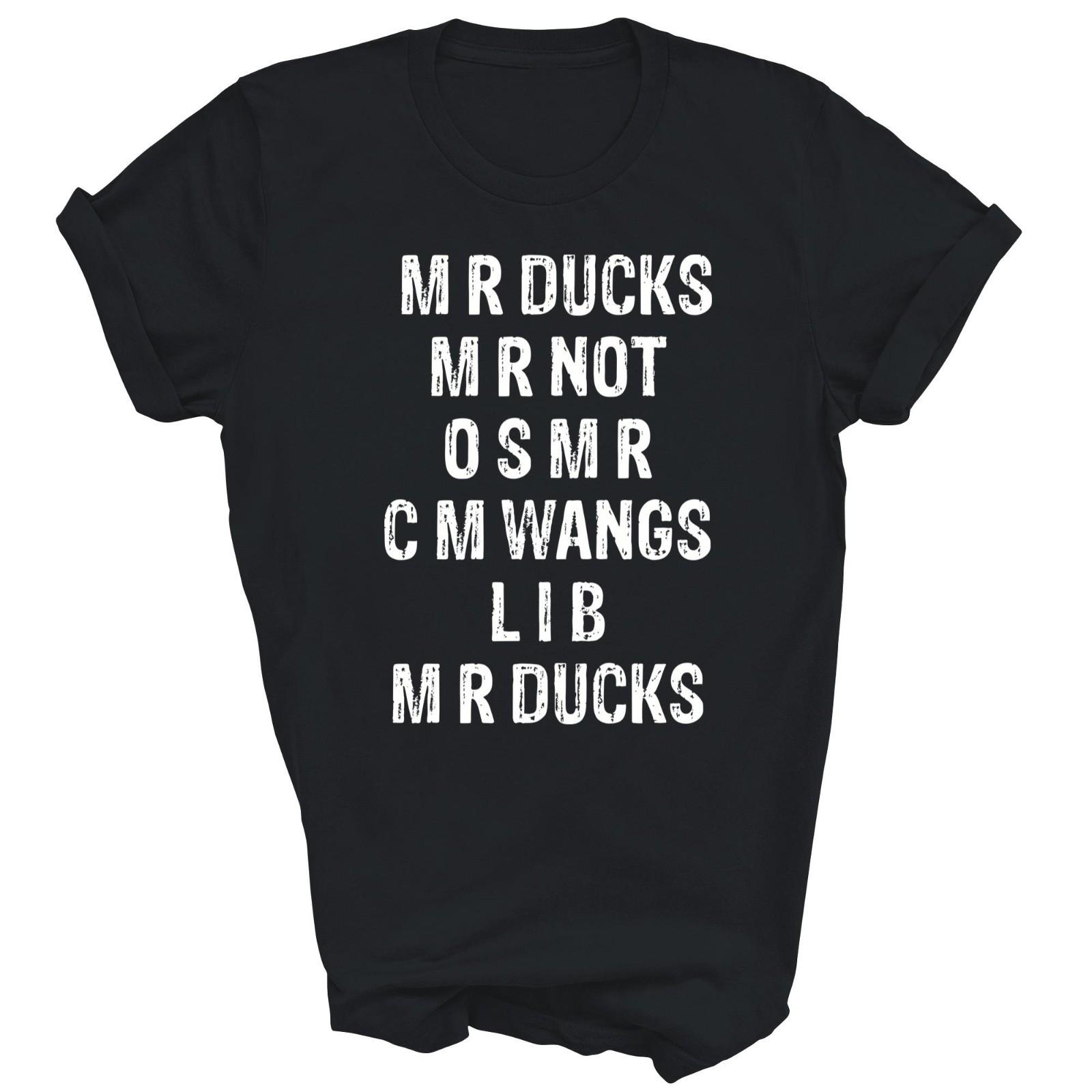 M R Ducks M R Not O S M R C M Wings Duck Funny Unisex Shirt Gift S