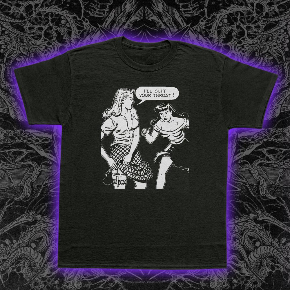 Girl Fight T-Shirt Retro Comic Pulp Art Dark Humor Slogan I'll Slit Your Throat