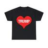 Trump Is Love Graphic Tee Shirt, S-5XL