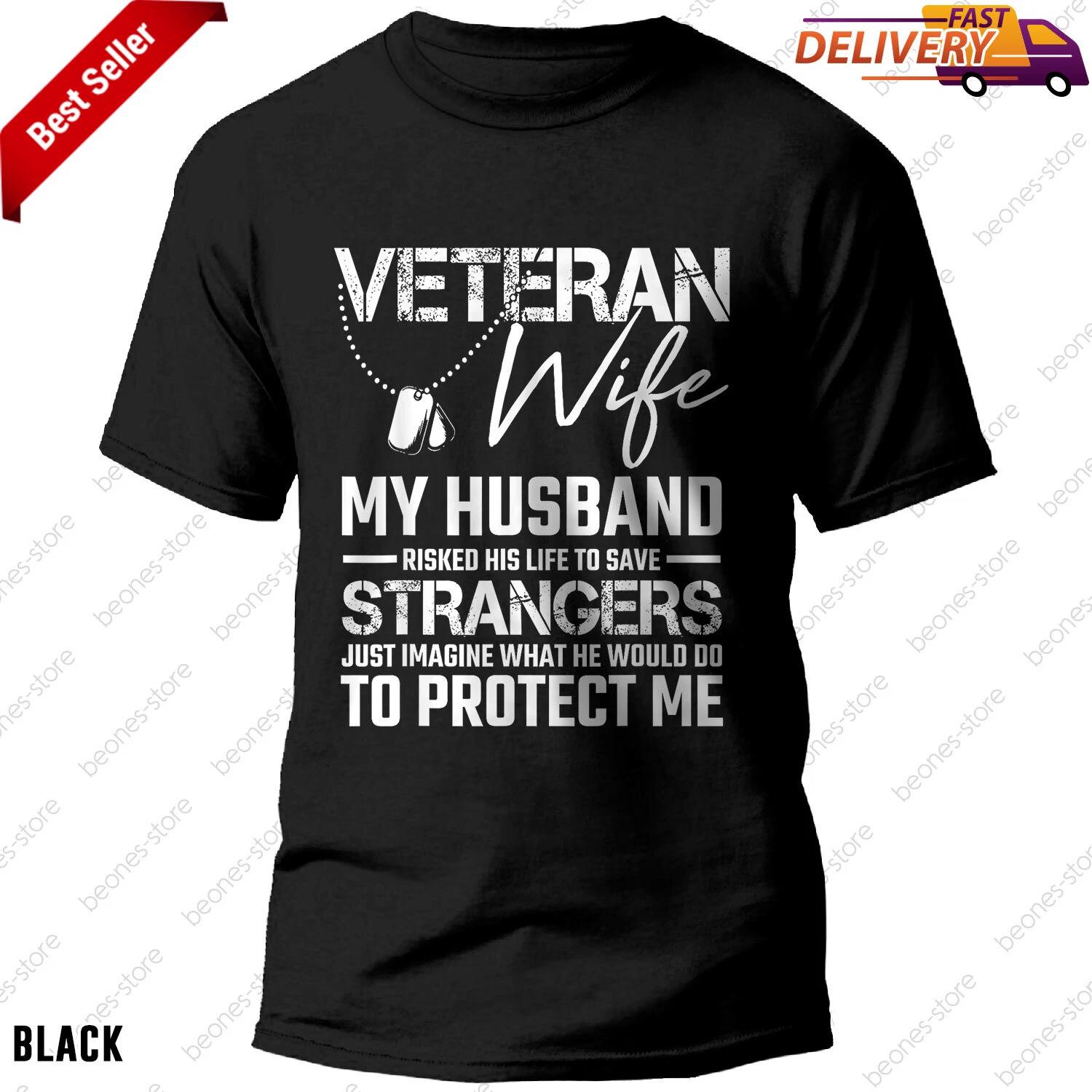 Veteran Wife Army Husband Soldier T-shirt for Women Military Gift Idea S