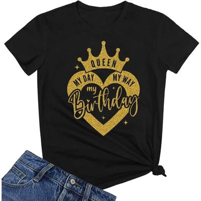 Birthday Girl T-Shirt Women Cute My Day My Way Cotton Tee Summer Party Outfit Vintage Unisex Gift Idea Slogan Funny Celebration