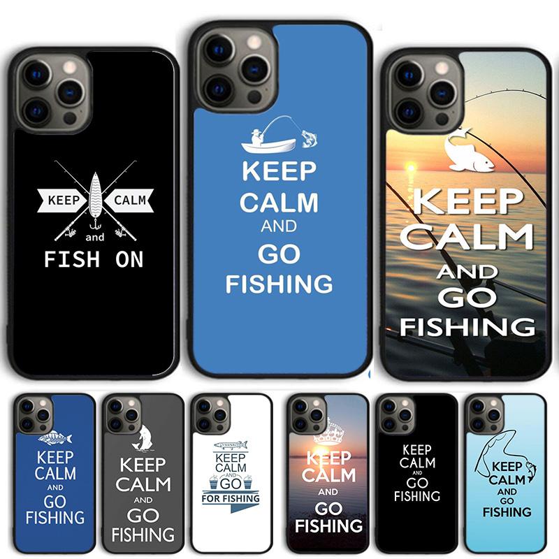 Keep Calm and Go Fishing Coque Shell For iPhone 17 Air 15 16 14 13 12 Pro Max 11 Pro Max Plus Phone Case Cover