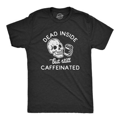 Mens Dead Inside But Still Caffeinated T Shirt Funny Halloween Coffee Graphic