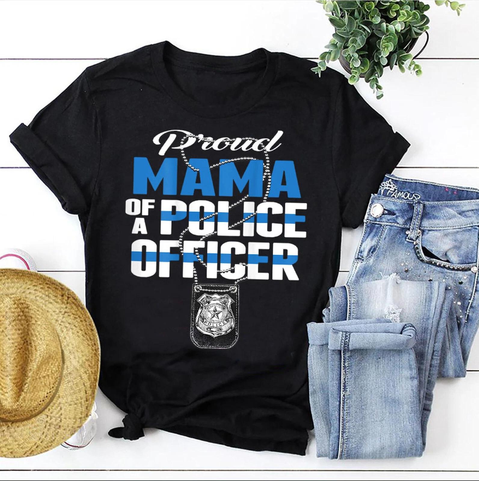 Proud Mama Of A Police Officer T-Shirt, Thin Blue Line Police Mom Graduation Tee 4XL