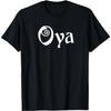 Oya African Religions Deity Spirituality Gifts T-Shirt