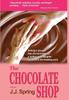The The Chocolate Shop by J. J. Spring - Hardback Book