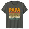 Papa Knows Everything And If Unisexs TShirt Papa Family Fathers Day Gift For Him