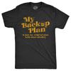 Mens My Backup Plan Is Just My Original Plan With More Alcohol T Shirt Funny