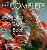 წიგნი The Complete Bearded Dragon Care Book