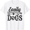 Easily Distracted By Dogs Funny Vintage Dog Lover Mom Saying Gift Unisex T-Shirt