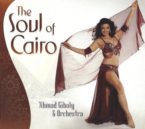 

CD AHMAD GIBALY ORCHESTRA The Soul Of Cairo HMC1365 Hollywood Music 2007 US Latin Used