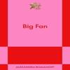 Big Fan by Alexandra Romanoff Paperback Book 9798893310146