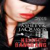 Kiss Kiss Bang Bang by Ashley Jaquavais Paperback Book 9781601624918