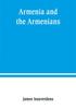 Buch Armenia And The Armenians by James Issaverdens - Paperback