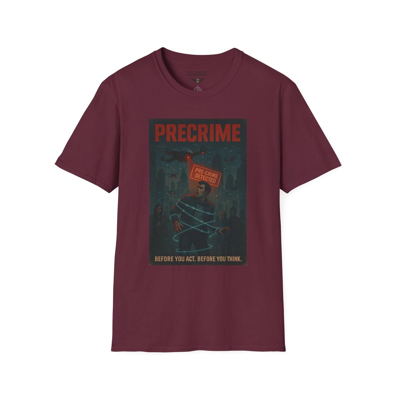 Precrime, Thought Control Warning, Dystopian Future Graphic Tee, Satire Shirt 4XL