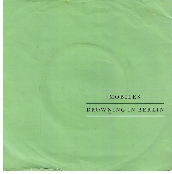 

7inch Record MOBILES - Drowning In Berlin RIA3 Rialto 1981 UK Dance & Electronica Used