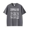 Funny Motorcycle Things I Do In My Spare Time Printed Tshirts For Unisex Unisex Retro Summer Hipster T Shirt Casual Cotton T Shirts