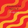 August by Christa Wolf Paperback Book 9780857427076