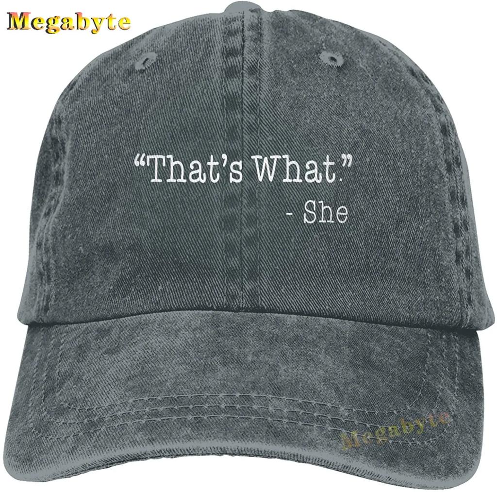 Funny Thats What She Said StateUnisext Hat,Adjustable Baseball Cap Washable Cotton Trucker Cap Dad Hat Unisex
