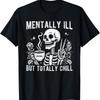 Skelett trinkt Kaffee tally Ill Aber Total Entspannt T-Shirt