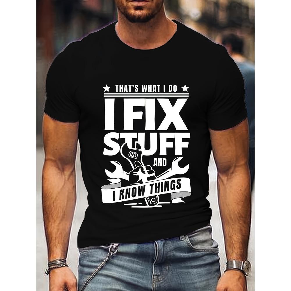 

Men s T-shirt clothes that s what I do and I know things summer short-sleeved Harajuku hip-hop t-shirts S