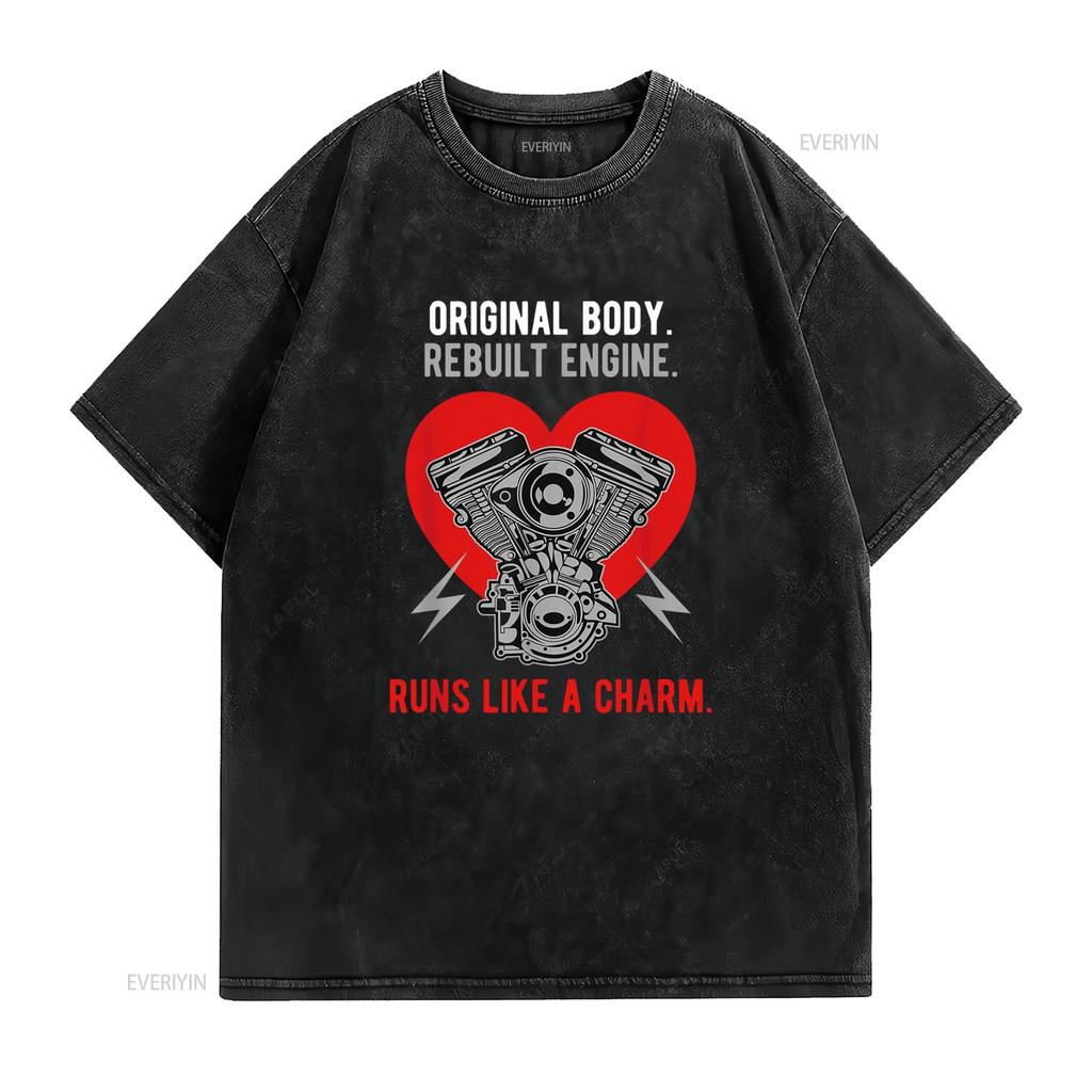 Original Body Rebuilt Engine Runs Like A Charm T Shirt Vintage Washed Versatile Slightly Top For Everyday Wear Graphic