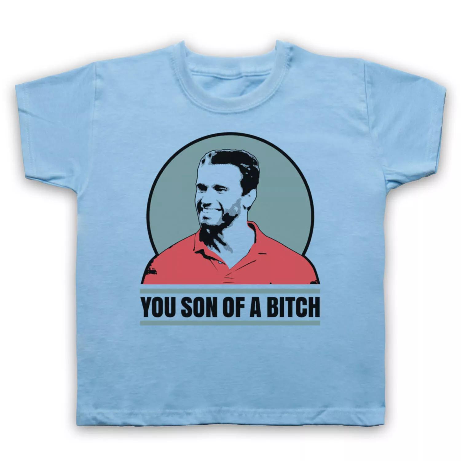 YOU SON OF A BITCH UNOFFICIAL ARNIE DUTCH PREDATOR FILM KIDS CHILDS T-shirt 120