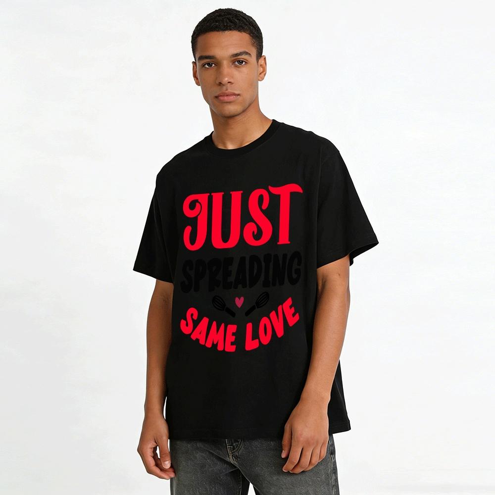 Just Spreading Same Love Graphic Print Casual Crew Neck Tee Pure cotton T-shirt