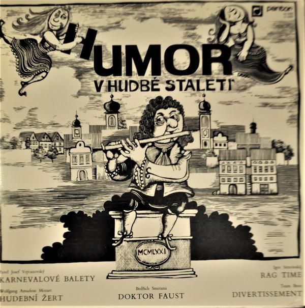 

LP Record PAVEL JOSEF VEJVANOVSKY, WOLFGANG A - Humor V Hudbe Staleti = Humor In De 110278 Panton 1971 Czechoslov Classical Used
