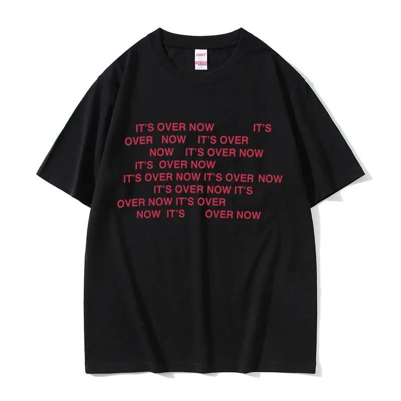 

Everything I Wanted It s Over Now Graphic T-shirt Men Women Fashion Pop Music T Shirts Male Casual Oversized T-shirts S