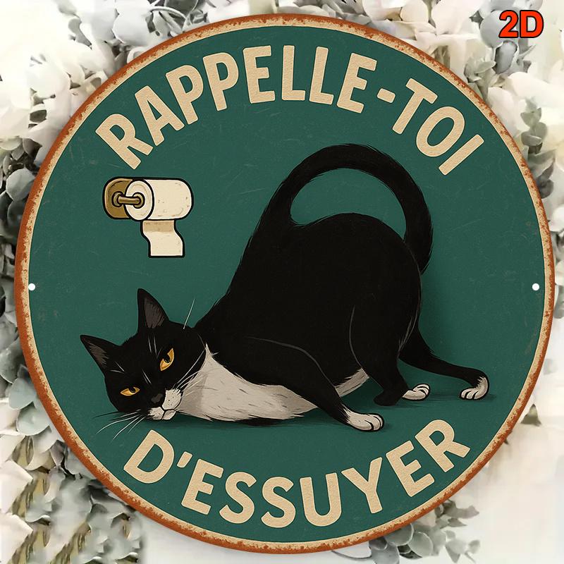 D Cm Round French Vintage Sign Humorous Cat Wiping Butt RapellezToi DEssuyer Rustic Metal Wall Art for Bathroom Kitch