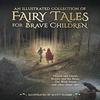 An Illustrated Collection of Fairy Tales for Brave Children by Hans Christian Andersen Hardback Book 9781782506713