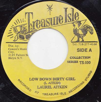 7inch Record LAUREL AITKEN / DUKE REID GROUP - Low Down Dirty Girl / Pink Lane Shu TS030 Treasure Isle Jamaica Reggae, Ska & Dub Used