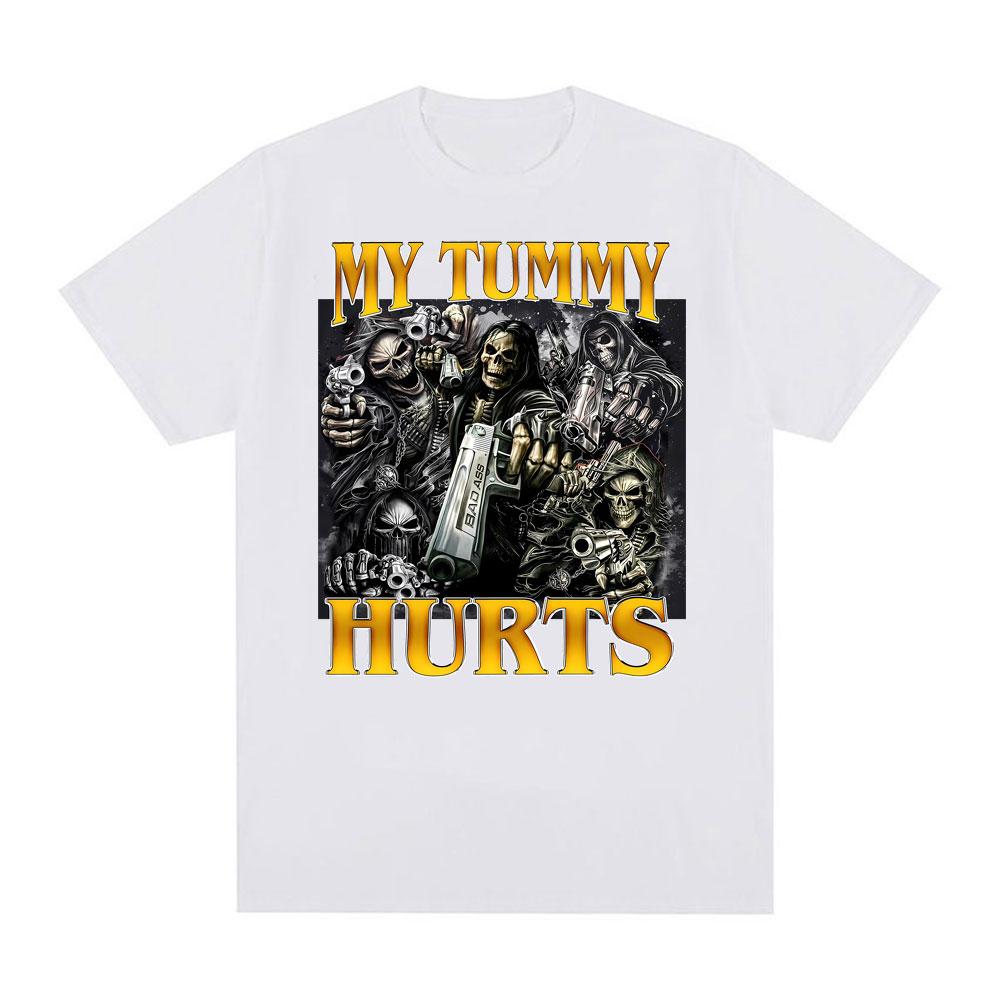 My Tummy Hurts Funny Skeleton Meme Print Tshirts Unisex Women Clothing Fashion Gothic Harajuku T Shirt Summer 100 Cotton T Shirts